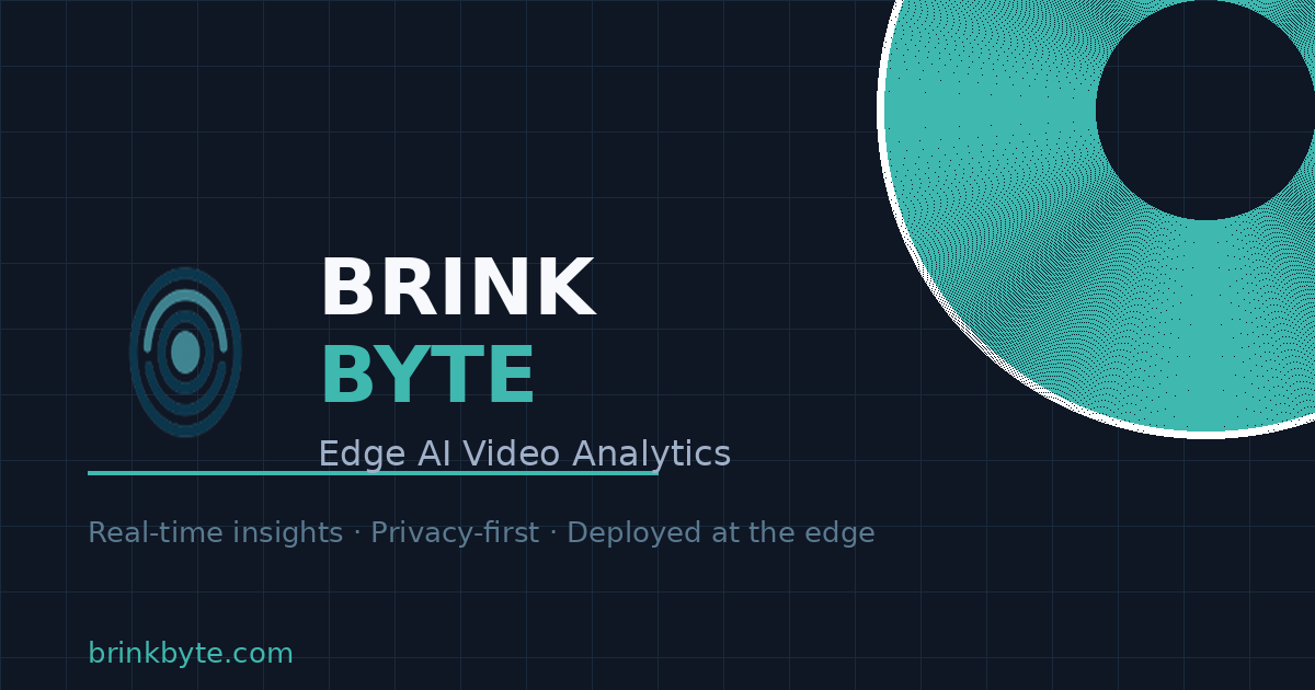 BrinkByte | Edge AI Video Analytics